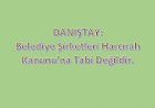 Danıştay: Belediye Şirketleri 6245 s. Kanun Kapsamında Değildir.