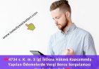 4734 s. K. m. 3 (g) İstisna Hükmü Kapsamında Yapılan Ödemelerde Vergi Borcu Sorgulaması Yapılması
