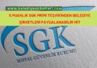 5 Puanlık SGK İndiriminden Belediye Şirketleri Faydalanabilir mi?