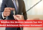 Belediye; Kira Süresinin Sonunda Yeni Kira Bedeli Belirleyerek Sözleşmeyi Uzatamaz!!!