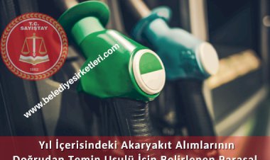 Sayıştay: Yıl İçerisindeki Akaryakıt Alımlarının Doğrudan Temin Usulü İçin Belirlenen Parasal Limiti Aşması Uygun Değildir